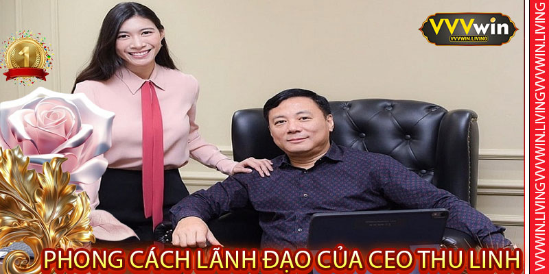 Phong cách lãnh đạo của CEO Thu Linh
