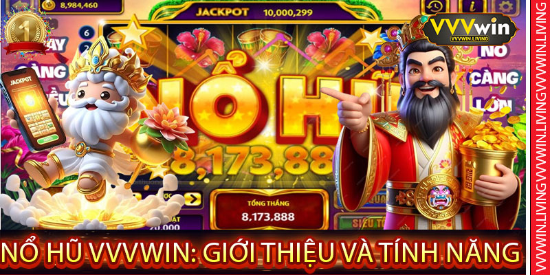 Nổ Hũ VVVWin: Giới Thiệu và Tính Năng