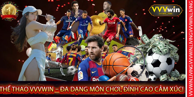 Thể Thao VVVWin – Đa Dạng Môn Chơi, Đỉnh Cao Cảm Xúc!
