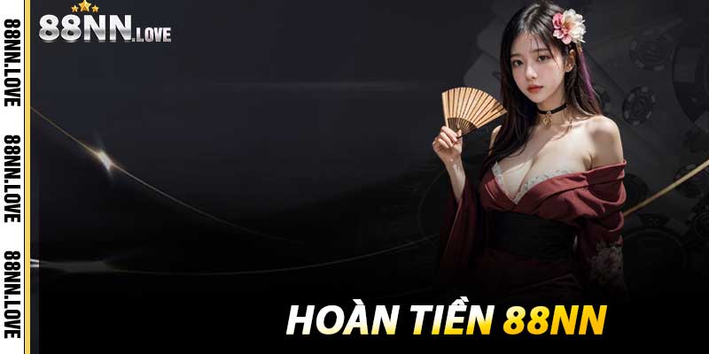 Hoàn Tiền 88NN